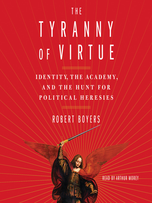 Cover image for The Tyranny of Virtue